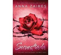 Anna Zaires Dima Zales Secuestrada (Tascabile) Secuestrada