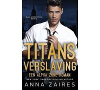 Anna Zaires Dima Zales Titans verslaving (Tascabile)