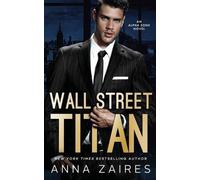 Anna Zaires Dima Zales Wall Street Titan (Tascabile)