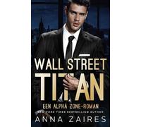 Anna Zaires Dima Zales Wall Street Titan (Tascabile)