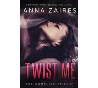 Anna Zaires Twist Me (Tascabile)