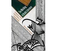 Anna Ziajka Stanton The Worlding of Arabic Literature (Tascabile)