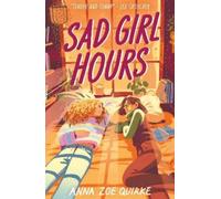 Anna Zoe Quirke Sad Girl Hours (Tascabile)