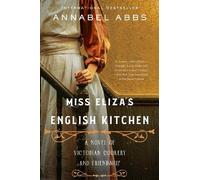 Annabel Abbs Miss Eliza's English Kitchen (Tascabile)