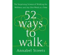 Annabel Abbs-Streets 52 Ways to Walk (Copertina rigida)