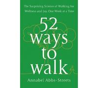 Annabel Abbs-Streets 52 Ways to Walk (Copertina rigida)
