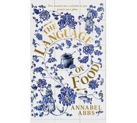Annabel Abbs The Language of Food (Copertina rigida)