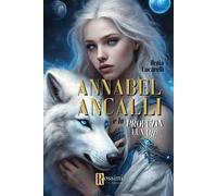 Annabel Ancalli e la profezia lunare