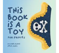 Annabel Blake This Book is a Toy (Libro di cartone)