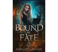 Annabel Chase Bound By Fate (Tascabile) Blind Fury