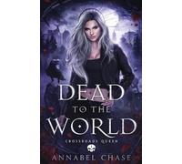 Annabel Chase Dead to the World (Tascabile) Crossroads Queen