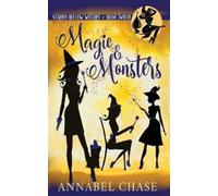 Annabel Chase Magic & Monsters (Tascabile) Starry Hollow Witches