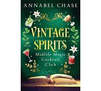 Annabel Chase Vintage Spirits (Tascabile) Midlife Magic Cocktail Club