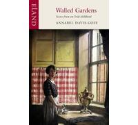 Annabel Davis-Goff Walled Gardens (Tascabile)