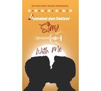 Annabel Den Dekker Stay With Me (Tascabile) Boys in the Band