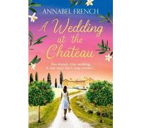 Annabel French A Wedding at the Chateau (Tascabile) Chateau Series
