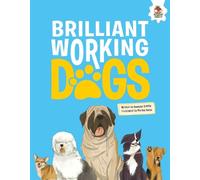 Annabel Griffin DOGS: Brilliant Working Dogs (Tascabile)