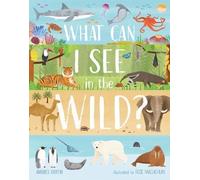 Annabel Griffin What Can I See in the Wild (Copertina rigida)