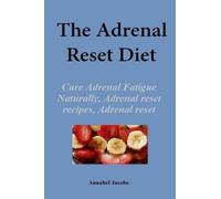 Annabel Jacobs The Adrenal Reset Diet (Tascabile)