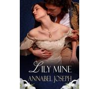Annabel Joseph Lily Mine (Tascabile)