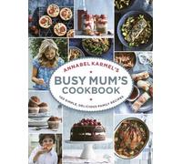 Annabel Karmel Annabel Karmel’s Busy Mum’s Cookbook (Copertina rigida)