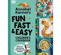 Annabel Karmel Annabel Karmel's Fun, Fast and Easy Children's (Copertina rigida)