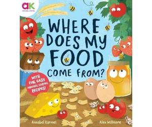 Annabel Karmel Where Does My Food Come From? (Copertina rigida)