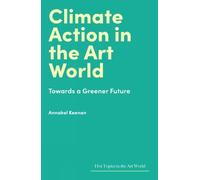 Climate Action in the Art World: Towards a Greener Future