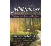 Annabel Laity Mindfulness: Walking with Jesus and Buddha (Tascabile)