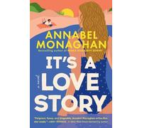 Annabel Monaghan It's a Love Story (Tascabile)
