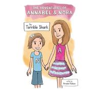 Annabel Robison The Adventures of Annabel & Nora (Tascabile)