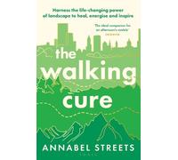 Annabel Streets The Walking Cure (Copertina rigida)