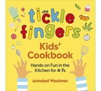 Annabel Woolmer The Tickle Fingers Kids’ Cookbook (Copertina rigida)