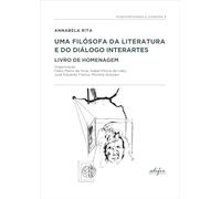 Annabela Rita. Uma filósofa da literatura e do diálogo interartes livro de homenagem