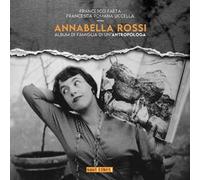 Libri Francesco Faeta / Uccella Francesca - Annabella Rossi. Album Di Famiglia D