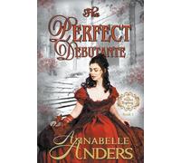 Annabelle Anders The Perfect Debutante (Tascabile) Perfect Regency