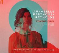 Annabelle Berthome-Reynolds, Luka Okros - Valentin Bibik - Complete Sonatas for Violin and Piano
