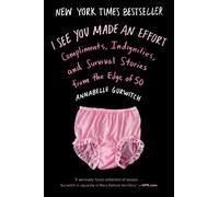 Annabelle Gurwitch I See You Made An Effort (Tascabile)