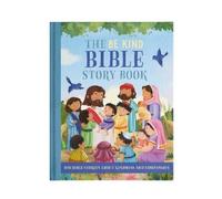 Annabelle Hicks The Be Kind Bible Story Book (Copertina rigida)