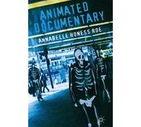 Annabelle Honess Roe Animated Documentary (Copertina rigida)