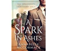 Annabelle McCormack A Spark in Ashes (Tascabile) Windswept Saga