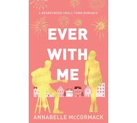 Annabelle McCormack Ever With Me (Tascabile)