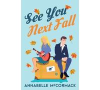 Annabelle McCormack See You Next Fall (Tascabile)