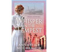 Annabelle McCormack Whisper in the Tempest (Tascabile)