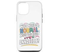 ANNABELLE Personalized Name Funny Cute Custom ANNABELLE Name Custodia per iPhone 12/12 Pro