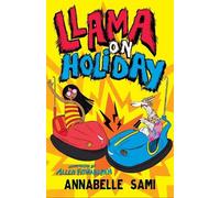 Annabelle Sami Llama on Holiday (Tascabile) Llama Out Loud