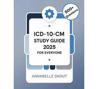 Annabelle Shout Shout Annabel ICD-10-CM 2025 Study Guide for Everyo (Tascabile)