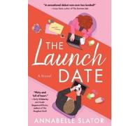 Annabelle Slator The Launch Date (Tascabile)
