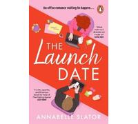 Annabelle Slator The Launch Date (Tascabile)