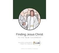 Annabelle Sorensen Finding Jesus Christ in the New Testament (Tascabile)